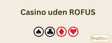 Casinounderhold i Danmark Oplev Fordele ved Casino udenom Rofus