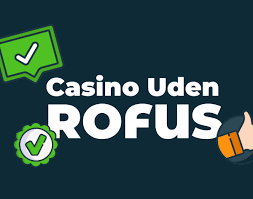Opdag de Bedste Danske Casinoer Uden ROFUS